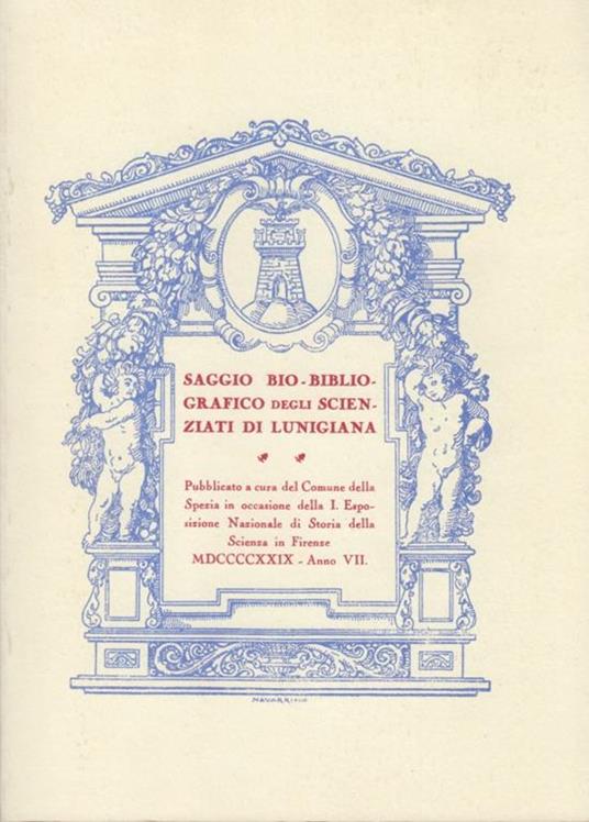 Saggio Bio-Bibliografico degli scienziati di Lunigiana - Anonimo - copertina