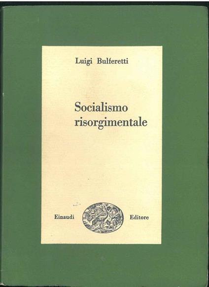 Socialismo risorgimentale - Luigi Bulferetti - copertina