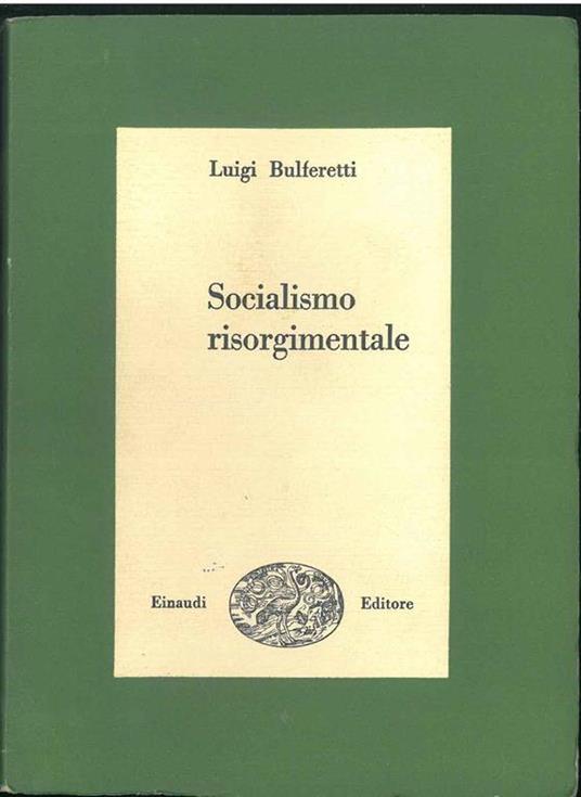Socialismo risorgimentale - Luigi Bulferetti - copertina