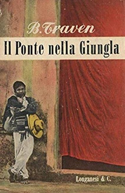 Il Ponte Nella Giungla - B. Traven - copertina