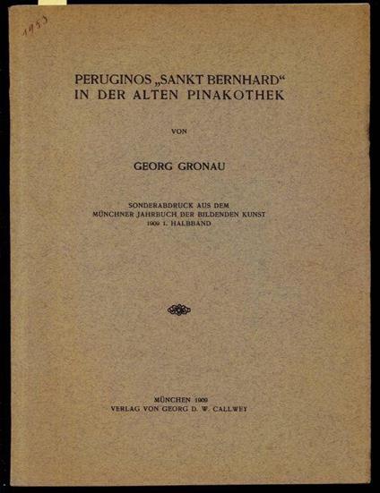 Peruginos "Sankt Bernhard" in der alten pinakothek - Georg Gronau - copertina
