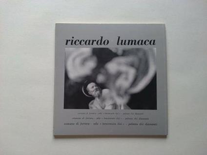 Riccardo Lumaca - Catalogo mostra Palazzo dei Diamanti - Riccardo Lumaca - copertina