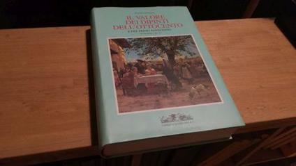 Il valore dei dipinti dell'Ottocento e del primo Novecento - Giuseppe Luigi Marini - copertina