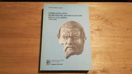 Cinquanta anni di ricerche archeologiche sulla Calabria (1937-1987) - Gino Arias - copertina