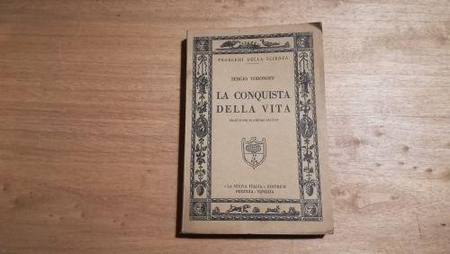 La conquista della vita - Serge Voronoff - copertina