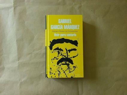 Vivir para contarla - Gabriel García Márquez - copertina