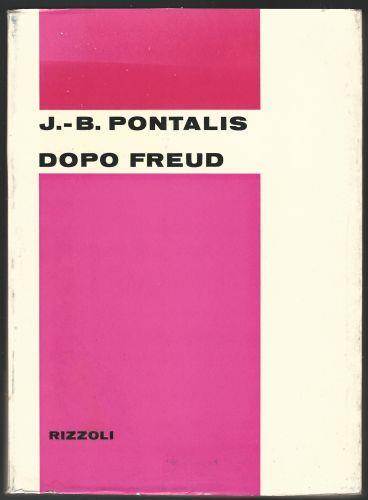 Dopo Freud, - J.-B. Pontalis - copertina