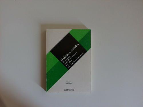 Il cimitero sepolto, Un progetto di Arnaldo Pomodoro per Urbino - Leonetti - copertina