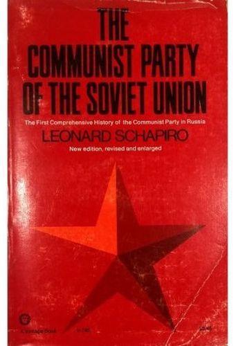 The Communist Party of the Soviet Union New edition, revised and enlarged - Leonard Schapiro - copertina