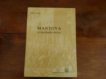 Mantova attraverso i secoli - Romolo Quazza - copertina