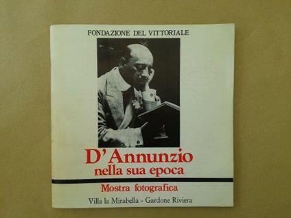 D'Annunzio nella sua epoca, mostra fotografica - copertina