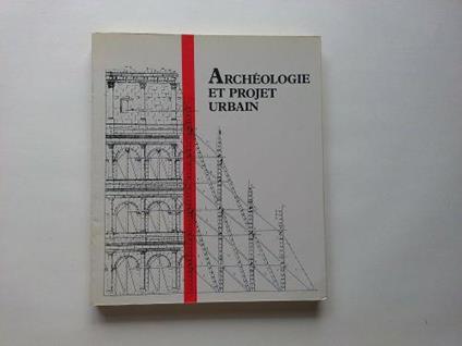 Acheologie et proget urbain - copertina