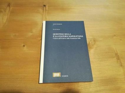 Quintino Sella e la cultura napoletana - Pietro Ziliani - copertina