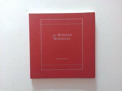 Per Rossana Bossaglia - copertina