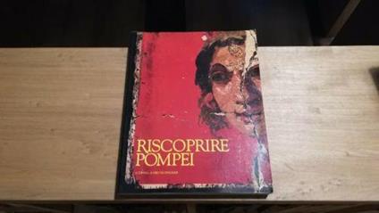 Riscoprire Pompei Roma Musei capitolini - copertina