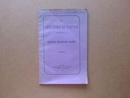 Il grecismo di Napoli - Francesco Tranquillino Moltedo - copertina