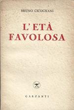 L' età favolosa