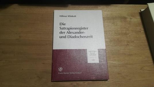 Die Satrapienregister der Alexander- und Diadochenzeit - copertina