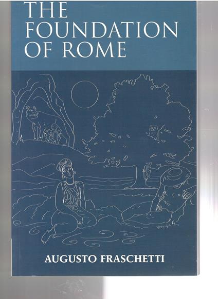 The Foundation of Rome - Augusto Fraschetti - copertina