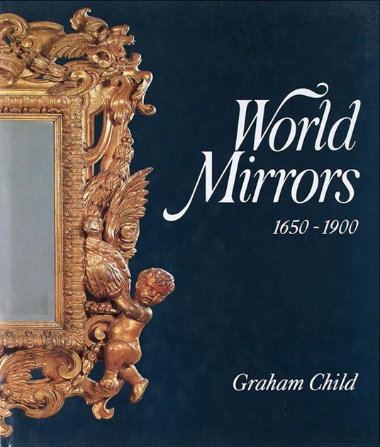 World Mirrors, 1650-1900 - copertina