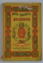Guida tascabile di Bologna e suoi dintorni..