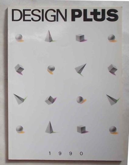 Design Plus. 1990. Design Perspektiven der neunziger Jahre. Design perspectives for the nineties - copertina