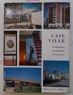 Case Ville. Architettura - arredamento - decorazione