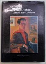 Piero Bora. Lettere dall'Albertina. 1932 - 1936