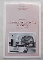 La Biblioteca Civica di Trino dalle origini al 1976