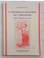 Il movimento socialista nel Vercellese dalle origini al 1922. Contributo per una ricerca