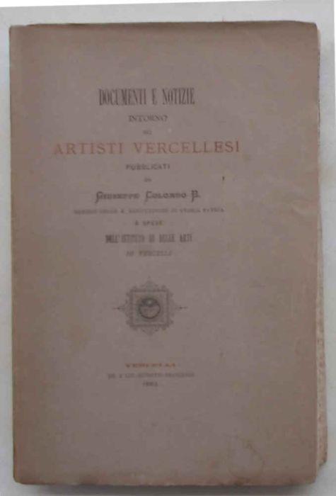 Documenti e notizie intorno gli Artisti vercellesi - B. Giuseppe Colombo - copertina