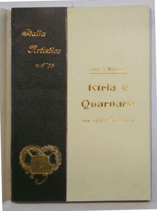 Istria e Quarnaro - Amy A. Bernardy - copertina