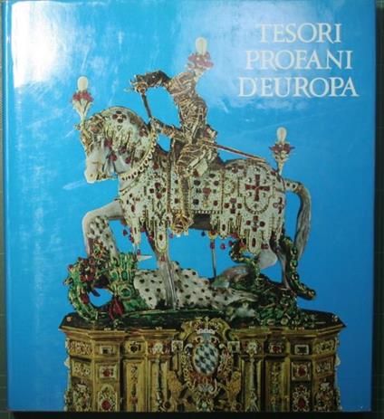 Tesori Profani d'Europa - Erich Steingräber - copertina