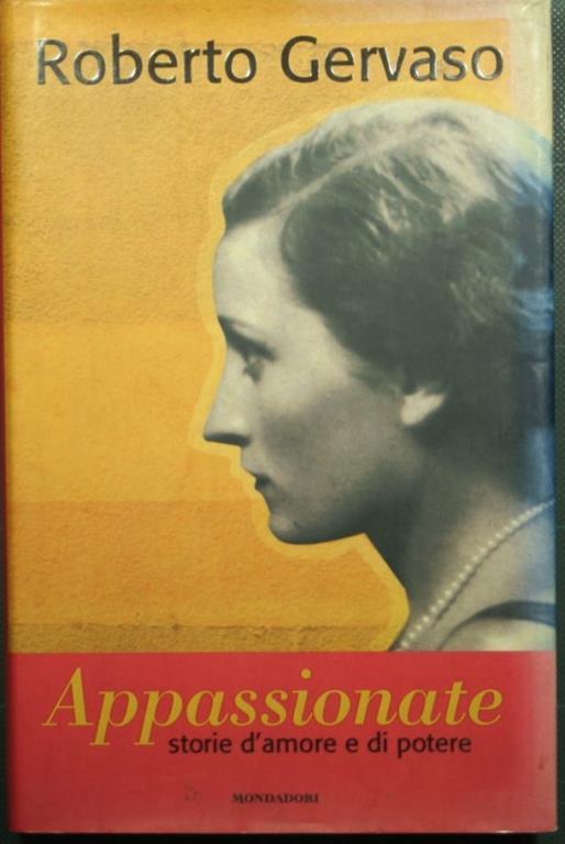 Appassionate - Storie d'amore e di potere - Roberto Gervaso - copertina