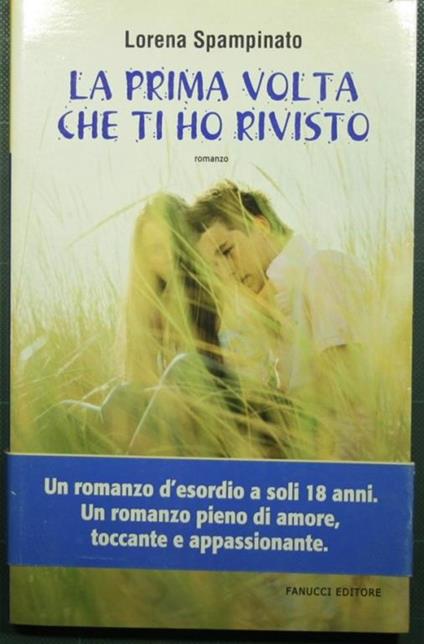 La prima volta che ti ho rivisto - Lorena Spampinato - copertina