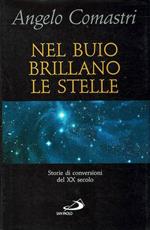 Nel buio brillano le stelle - Storie di conversioni del XX secolo