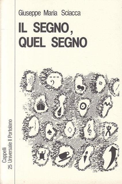 Il Segno, Quel Segno - Giuseppe Sciacca - copertina
