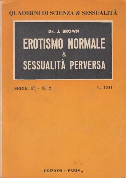 Erotismo Normale & Sessualità Perversa - David J. Brown - copertina