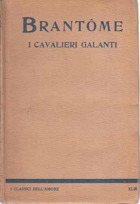 I Cavalieri Galanti - Pierre Bordeille de Brantôme - copertina