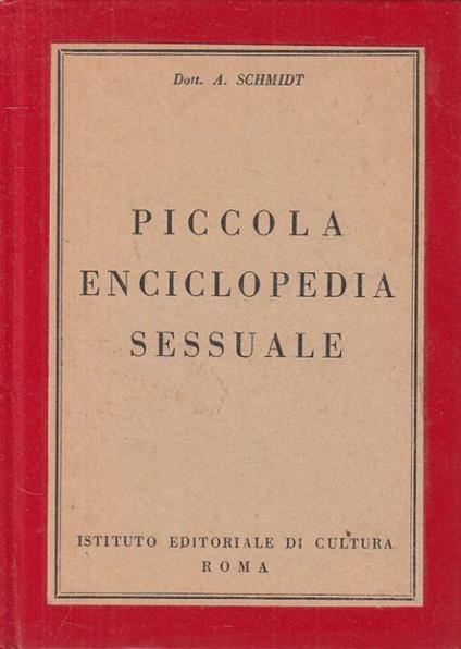 Piccola Enciclopedia Sessuale - Albert-Marie Schmidt - copertina