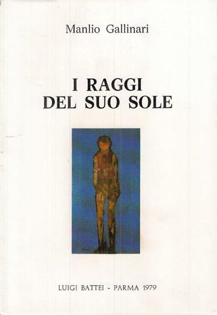 I Raggi Del Suo Sole - Manlio Gallinari - copertina