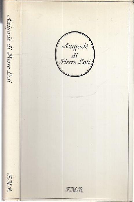 Aziyadè di Pierre Loti Copia Numerata - copertina