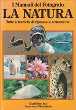 Manuali Del Fotografo La Natura Tecniche Ripresa