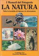 Manuali Del Fotografo La Natura Tecniche Ripresa