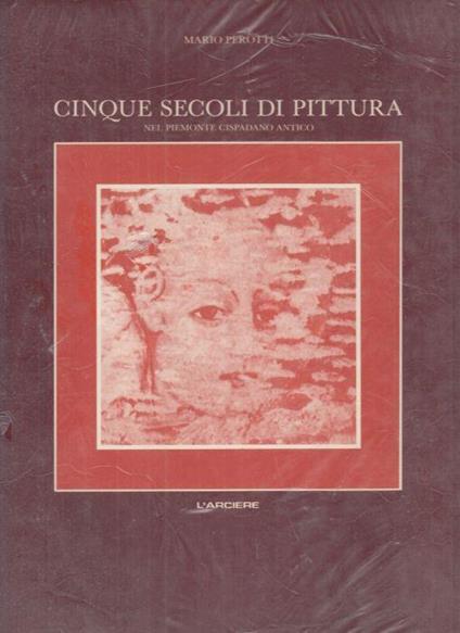 Cinque Secoli di Pittura - Mario Perotti - copertina