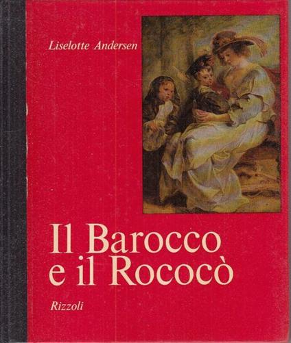 Il Barocco e Il Rococò - Liselotte Andersen - copertina