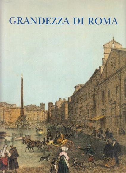 Grandezza di Roma - Felix Benoit - copertina
