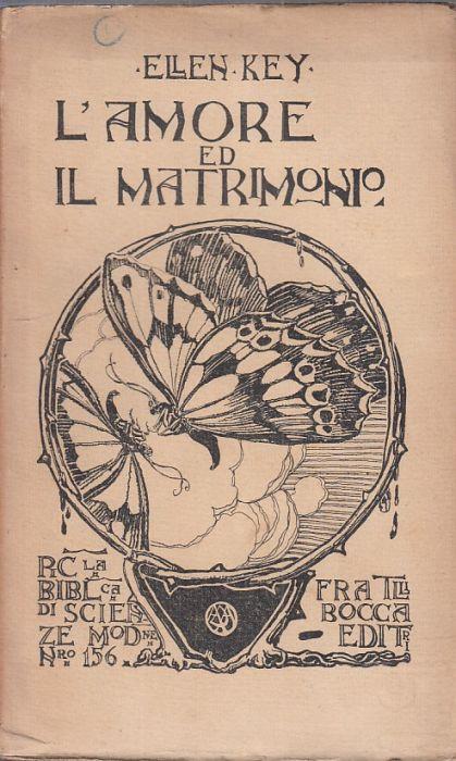L' Amore Ed Il Matrimonio - Ellen Key - copertina