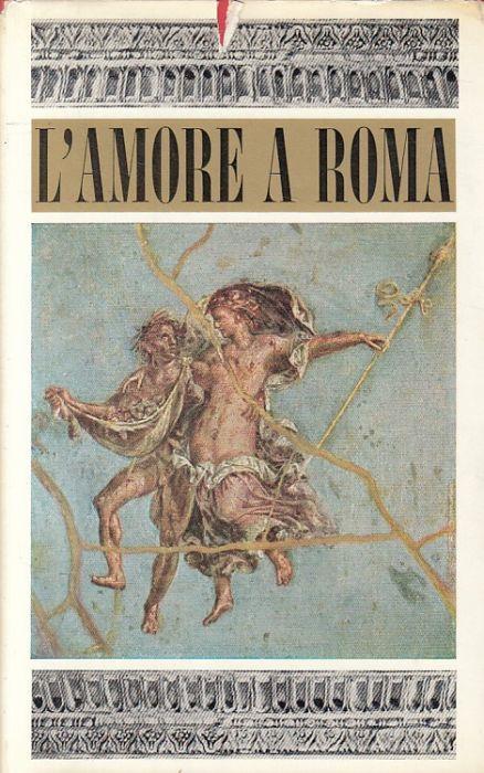 L' Amore a Roma - Pierre Grimal - copertina