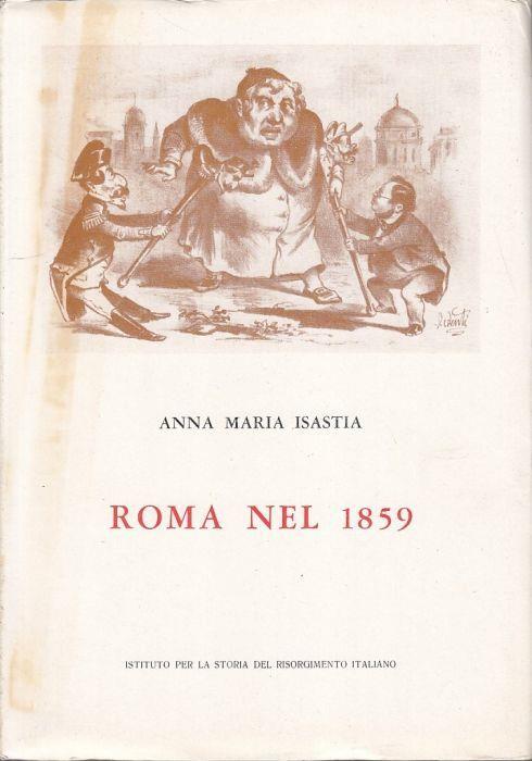 Roma Nel 1859 - Anna Maria Isastia - copertina
